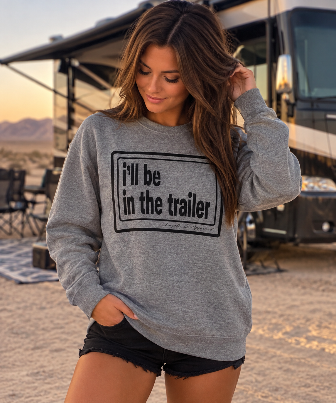 i’ll be in the trailer sweatshirt